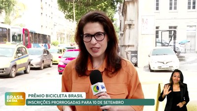 Brasil em Dia – 05/09/24 – Prorrogado o prazo para inscrições no prêmio Bicicleta Brasil