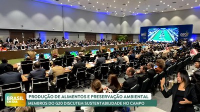 Brasil em Dia - 13/09/24 - Membros do G20 discutem sustentabilidade no Campo