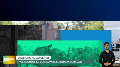 Brasil em Dia -17/09/24 – Brasil no Rumo Certo: investimentos em Defesa trazem salto tecnológico