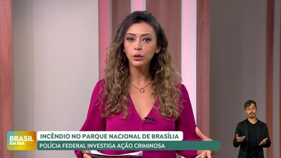 Brasil em Dia -17/09/24 – Polícia investiga ação criminosa em incêndio no Parque Nacional de Brasília