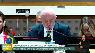 Brasil em Dia - 25/09/24 - Democracia e combate ao extremismo: Lula e Pedro Sánchez coordenam debate em NY