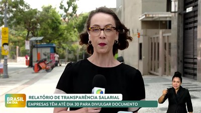 Brasil em Dia – 27/09/24 – Empresas têm até 30 de setembro para publicar 2º Relatório de Transparência Salarial