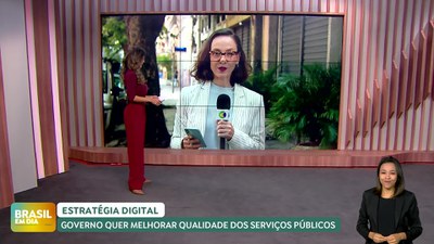 Brasil em Dia – 30/09-24 – Estratégia de Governo Digital quer melhorar qualidade dos serviços públicos