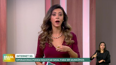 Brasil em Dia – 30/09-24 – Internet 5G: operadoras podem solicitar sinal para 189 municípios