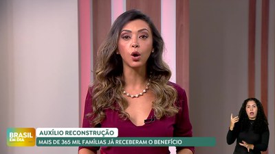 Brasil em Dia – 30/09-24 – Auxílio Reconstrução: mais de 365 mil famílias receberam o benefício