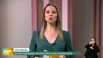 Brasil em Dia - 07/10/2024 - Voa Brasil: 12,5 mil passagens com desconto para aposentados