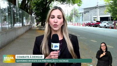 Brasil em Dia – 09/10/24 – Saúde tem ações de prevenção à dengue como a compra de vacinas