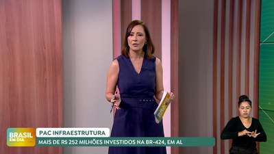 Brasil em Dia - 18/10/24 – Anunciados R$ 252 milhões em investimentos para duplicação da BR-424/AL