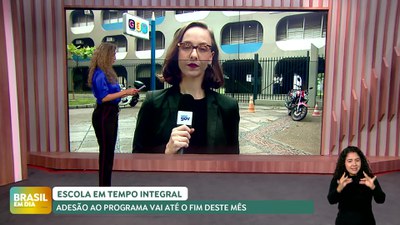 Brasil em Dia – 21/10/24 – Escola em Tempo Integral: adesão ao programa vai até o fim do mês