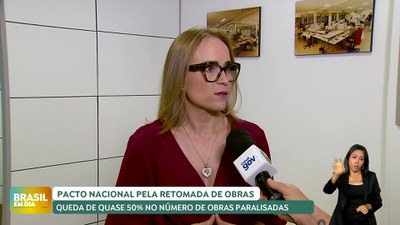 Brasil em Dia - 22/10/2024 - Brasil registra redução de quase 50% das 5.642 obras inacabadas e paralisadas