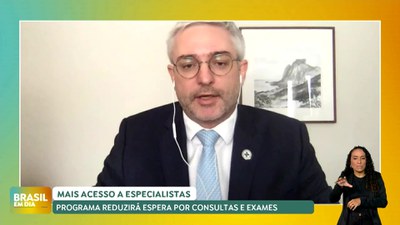 Brasil em Dia - 29/10/2024 - Mais Acesso a Especialistas: programa reduzirá espera por consultas e exames