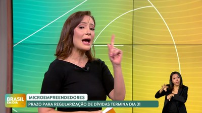 Brasil em Dia - 30/10/2024 - Microempreendedores: prazo para regularização de dívidas termina dia 31