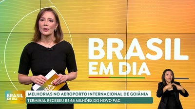 Brasil em Dia – 30/10/24 – Aeroporto de Goiânia passou por obras com R$ 65 milhões do Novo PAC