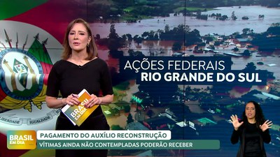 Brasil em Dia – 30/10/24 – Auxílio Reconstrução: vítimas ainda não contempladas poderão receber
