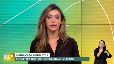 Brasil em Dia -  25/11/24 – Minha Casa, Minha Vida: nova etapa terá mais de 37 mil novas moradias