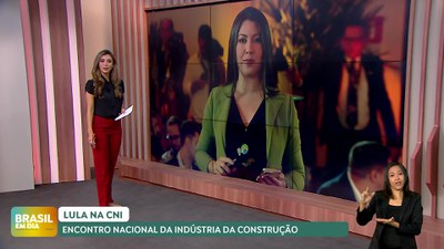 Brasil em Dia – 26/11/24 – Presidente Lula participa de encontro nacional da indústria da construção