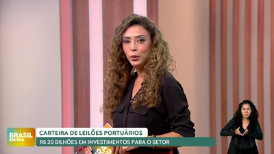 Brasil em Dia – 28/11/24 – Maior carteira de leilões portuários prevê R$ 20 bi em investimentos