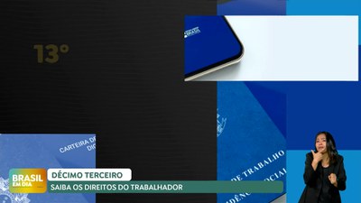 Brasil em Dia – 29/11/24 – Entenda o cálculo e as regras de pagamento do décimo terceiro salário