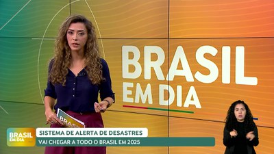 Brasil em Dia – 29/11/24 –  Sistema de alerta de desastres chega a todo o País em 2025