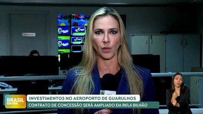 Brasil em Dia – 03/12/24 – Contrato de concessão do Aeroporto de Guarulhos tem concessão ampliada