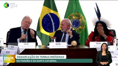 Brasil em Dia – 05/12/24 - Presidente Lula demarca terras indígenas na Paraíba e em Santa Catarina