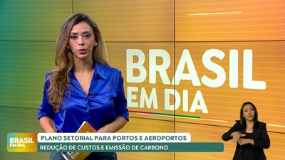 Brasil em Dia – 06/12/24 – Ministério de Portos e Aeroportos lança Planos Setoriais com foco em eficiência