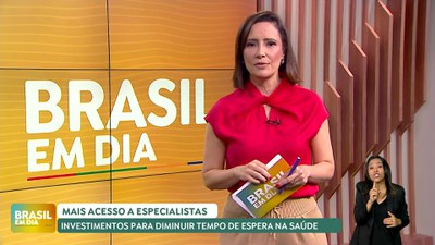 Brasil em Dia - 11/12/24 - Programa Mais Acesso a Especialistas recebeu investimentos de R$ 1 bilhão em 2024