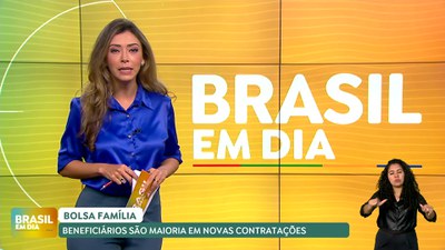 Brasil em Dia – 20/12/24 – Bolsa Família: beneficiários são maioria em novas contratações