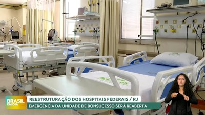 Brasil em Dia - 20/01/25 - Hospital de Bonsucesso, no Rio de Janeiro, vai reabrir 100 leitos do SUS