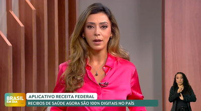Brasil em Dia - 24/01/25 - Recibos de serviços de saúde devem ser 100% digitais