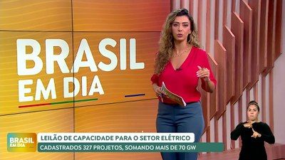 Brasil em Dia - 26/2/2025 -  Leilão de reserva de capacidade para o setor elétrico já atraiu 327 projetos