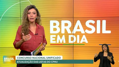 Brasil em Dia - 5/3/3025 - Divulgadas novas listas do resultado final do Concurso Nacional Unificado