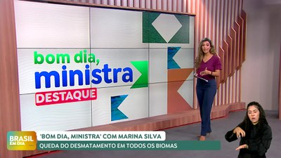 Brasil em Dia - 19/3/2025 - Bom Dia, Ministra: desmatamento cai em todos os biomas