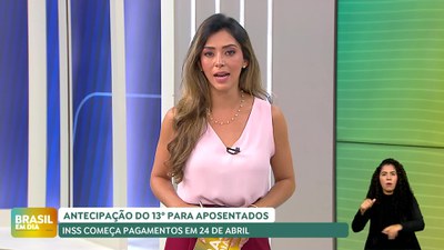 Brasil em Dia - 17/4/2025 - Aposentados e pensionistas do INSS já podem consultar valores da primeira parcela do 13º salário