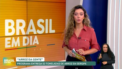 Brasil em Dia - 24/4/2025 - Programa Arroz da Gente distribui 53 toneladas do alimento em Aracaju (SE)
