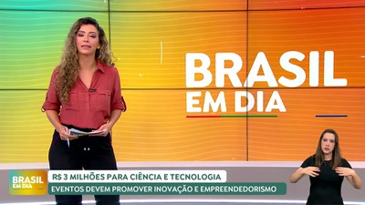 Brasil em Dia - 24/4/2025 - Edital vai destinar R$ 3 milhões para eventos de ciência e tecnologia