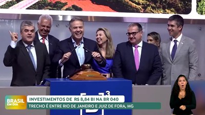 Brasil em dia 1º/5/2025 - Concessão prevê investimentos de R$ 8,4 bi na BR 040