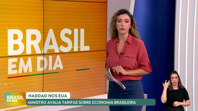 Brasil em Dia - 6/5/2025 – Nos Estados Unidos, Haddad discute tarifas com secretário do Tesouro americano
