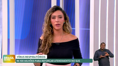 Brasil em Dia - 7/5/2025 - R$ 100 milhões vão reforçar atendimento a crianças com vírus respiratórios no SUS