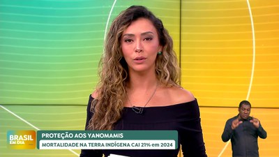 Brasil em Dia - 7/5/2025 - Trabalho de proteção aos Yanomami reduz mortes em 21%