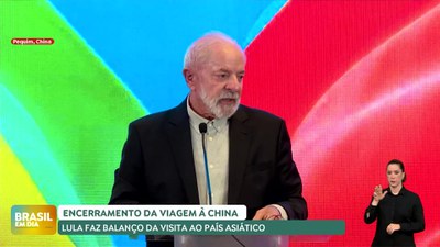 Brasil em Dia - 14/5/2025 - Presidente Lula encerra viagem à China com 20 acordos assinados