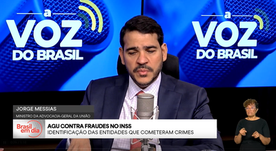 Brasil em Dia - 19/5/2025 - AGU atua na identificação das entidades que cometeram fraudes no INSS