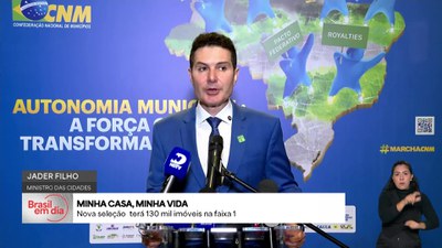 Brasil em Dia - 21/5/2025 - Governo Federal anuncia 130 mil novas moradias do Minha Casa, Minha Vida