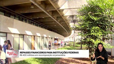 Brasil em Dia - 28/5/2025 - Governo Federal anuncia R$ 400 milhões para universidades e institutos federais