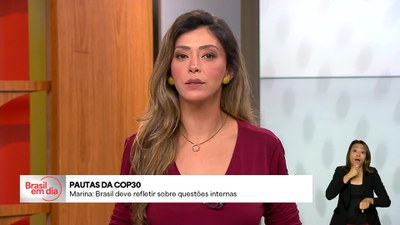 Brasil em Dia - 30/5/2025 - COP 30: Brasil deve refletir sobre questões internas