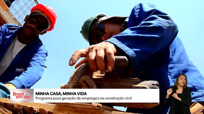 Brasil em Dia - 2/6/2025 - Minha Casa, Minha Vida puxa geração de empregos na construção civil