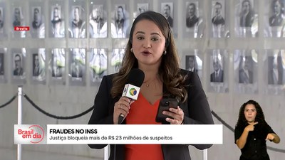 Brasil em Dia - 3/6/2025 - Investigados por suspeitas de fraudes no INSS tem mais de R$ 23 milhões em bens bloqueados