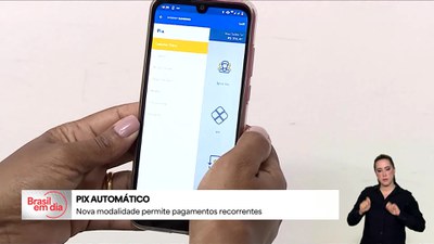 Brasil em Dia - 5/6/2025 - Banco Central lança nova função do Pix para facilitar pagamento de contas recorrentes