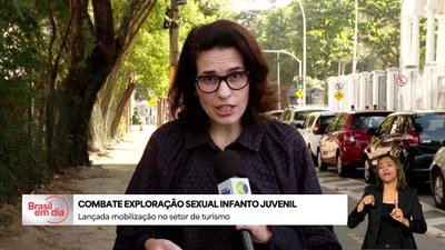 Brasil em Dia - 6/6/2025 -  Governo lança mobilização contra exploração sexual de crianças e adolescentes no turismo