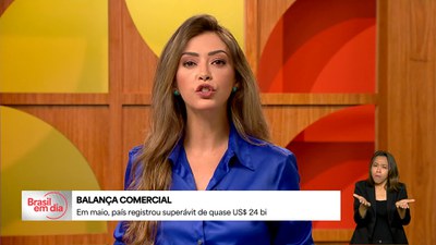 Brasil em Dia - 6/6/2025 - Brasil registra superávit na balança comercial de quase US$ 24 bilhões no acumulado do ano